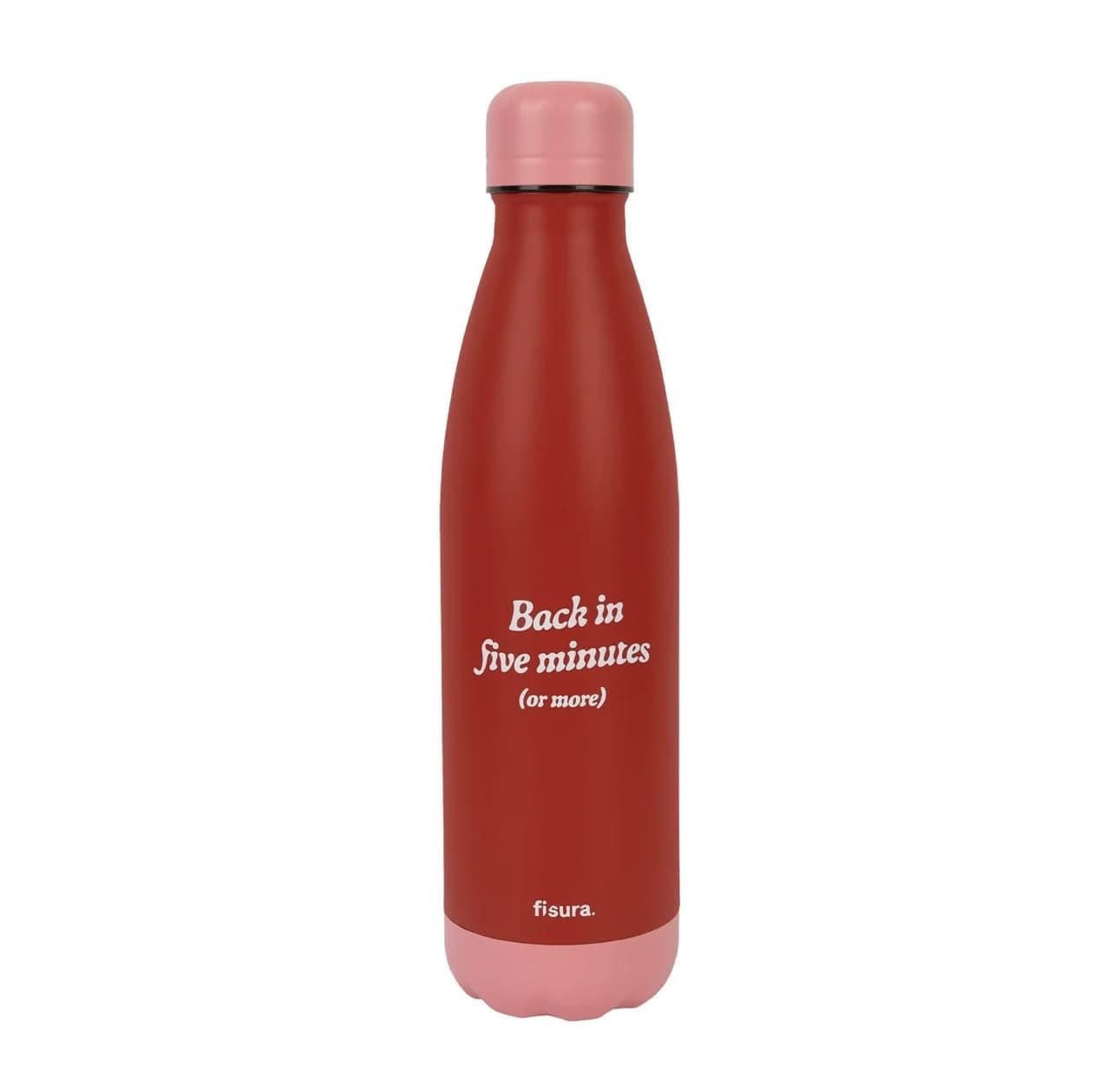 BOTELLA TERMO “BACK IN FIVE MINUTES OR MORE” FISURA - Imagen 1