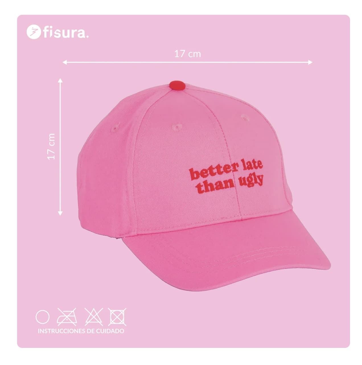 GORRA “BETTER LATE THAN UGLY” FISURA - Imagen 5