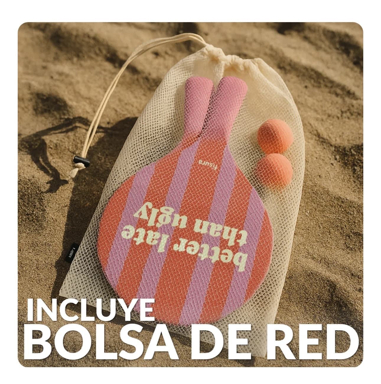 PALAS DE PLAYA “BETTER LATE THAN UGLY” FISURA - Imagen 4
